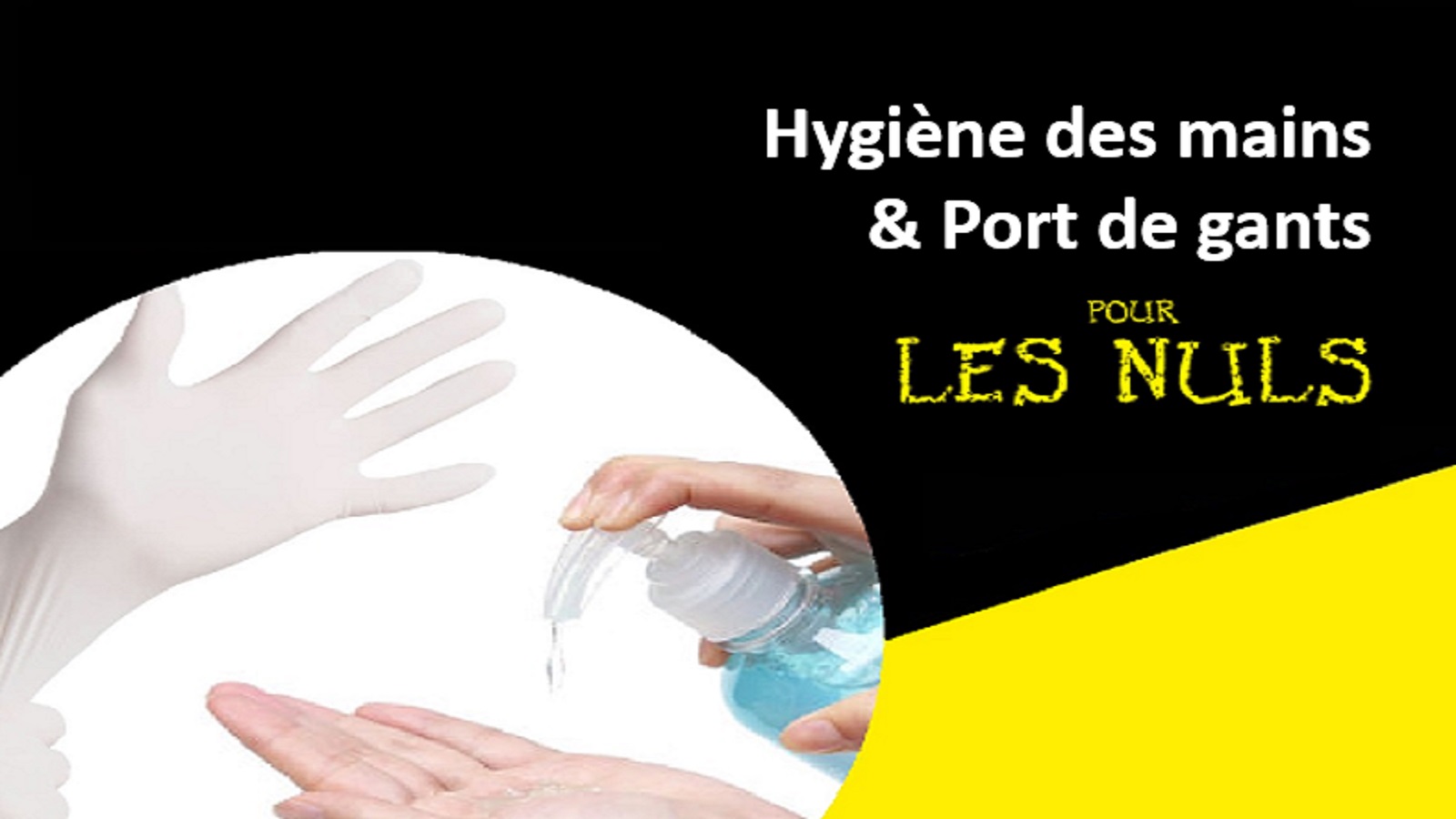 Hygiène des mains & Port de gants